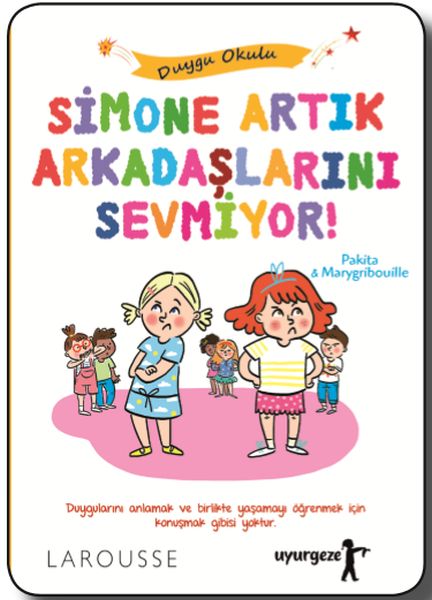 Simone Artık Arkadaşlarını Sevmiyor! - Duygu Okulu Simone Artık Arkadaşlarını Sevmiyor! - Duygu Okulu