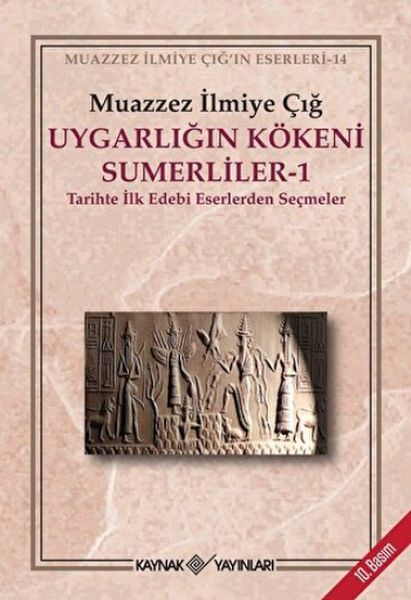 Uygarlığın Kökeni Sümerliler-1 Uygarlığın Kökeni Sümerliler-1