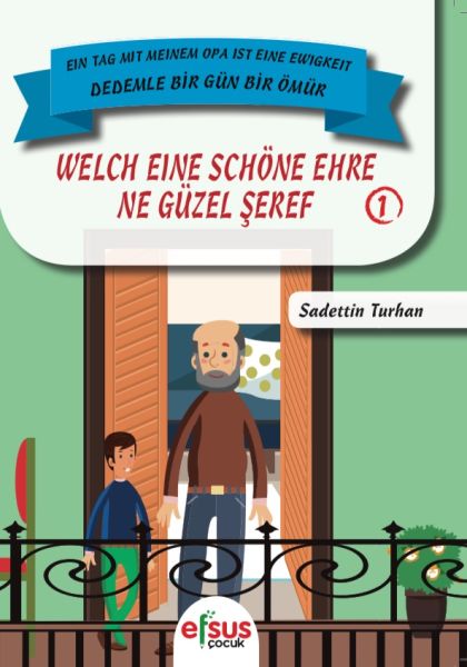 Dedemle Bir Gün Bir Ömür - Ne Güzel Şeref 1 Dedemle Bir Gün Bir Ömür - Ne Güzel Şeref 1