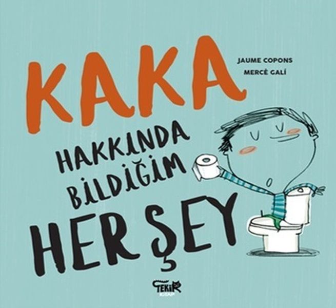 Kaka Hakkında Bildiğim Her Şey Kaka Hakkında Bildiğim Her Şey