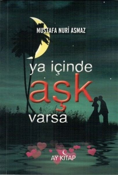 Ya İçinde Aşk Varsa Ya İçinde Aşk Varsa