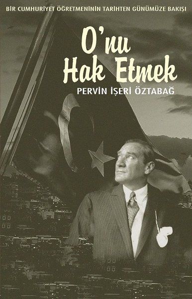 O'nu Hak Etmek O'nu Hak Etmek