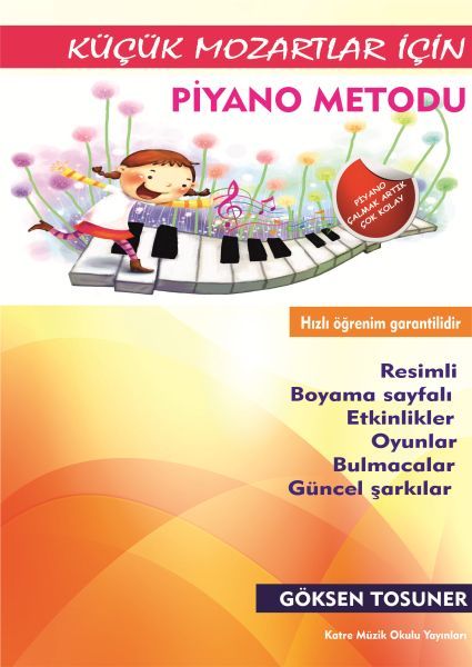 Küçük Mozartlar İçin Piyano Metodu Küçük Mozartlar İçin Piyano Metodu