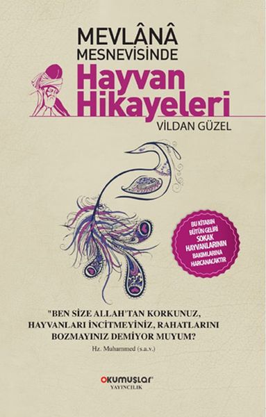 Mevlana Mesnevisinde Hayvan Hikayeleri Mevlana Mesnevisinde Hayvan Hikayeleri