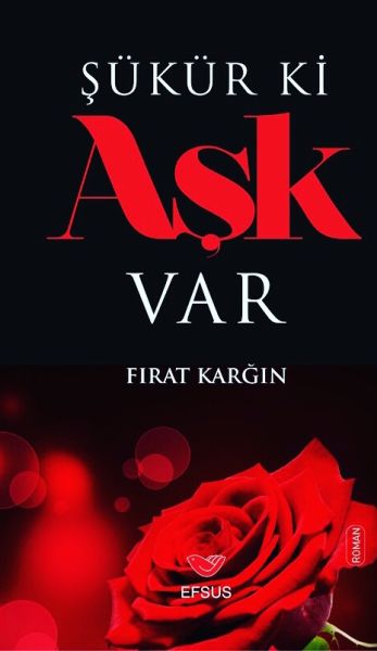 Şükür ki Aşk Var Şükür ki Aşk Var