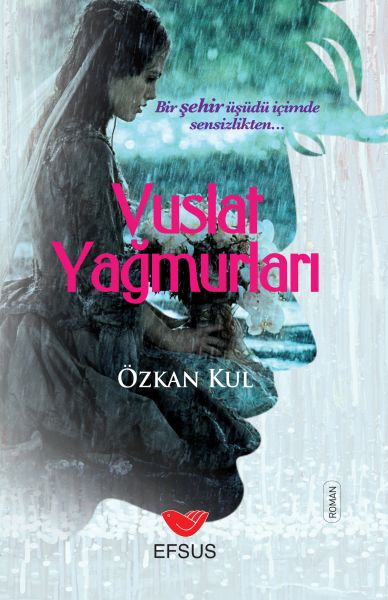 Vuslat Yağmurları Vuslat Yağmurları