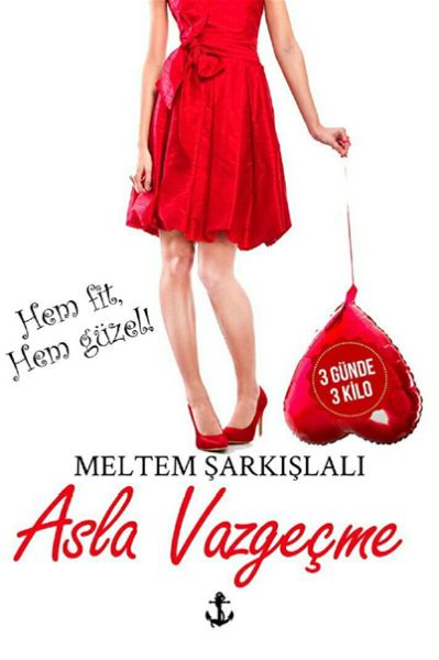 Asla Vazgeçme Asla Vazgeçme