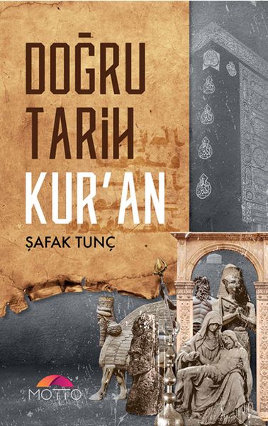 Doğru Tarih Kur'an Doğru Tarih Kur'an