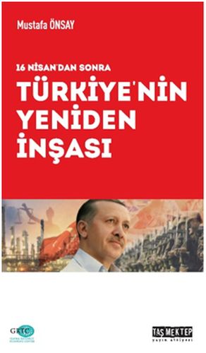 Türkiye'nin Yeniden İnşası Türkiye'nin Yeniden İnşası