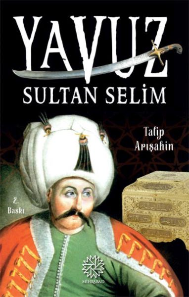 Yavuz Sultan Selim Yavuz Sultan Selim