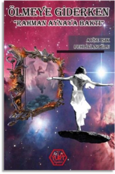 Ölmeye Giderken (Rahman Aynaya Baktı) Ölmeye Giderken (Rahman Aynaya Baktı)