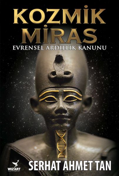 Kozmik Miras - Evrensel Ardıllık Yasası Kozmik Miras - Evrensel Ardıllık Yasası