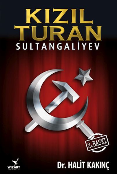 Kızıl Turan - Sultangaliyev Kızıl Turan - Sultangaliyev