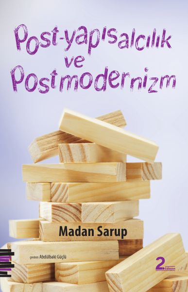 Post-Yapısalcılık ve Postmodernizm Post-Yapısalcılık ve Postmodernizm