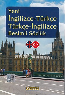 Yeni İngilizce-Türkçe / Türkçe-İngilizce Resimli Sözlük Yeni İngilizce-Türkçe / Türkçe-İngilizce Resimli Sözlük
