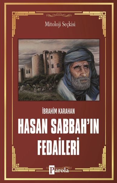 Hasan Sabbah'ın Fedaileri - Öldürmek İçin Doğanlar Hasan Sabbah'ın Fedaileri - Öldürmek İçin Doğanlar