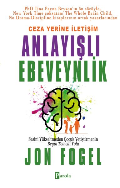 Ceza Yerine İletişim Anlayışlı Ebeveynlik Ceza Yerine İletişim Anlayışlı Ebeveynlik