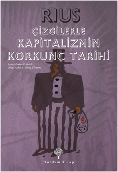 Çizgilerle Kapitalizmin Korkunç Tarihi Çizgilerle Kapitalizmin Korkunç Tarihi