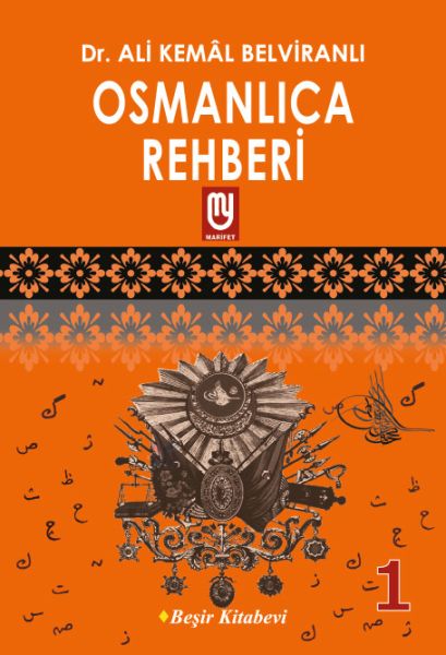 Osmanlıca Rehberi 1 Osmanlıca Rehberi 1