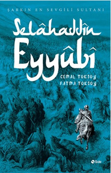 Selahaddin Eyyubi Selahaddin Eyyubi