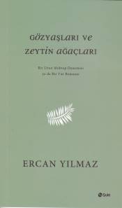 Gözyaşları ve Zeytin Ağaçları Gözyaşları ve Zeytin Ağaçları
