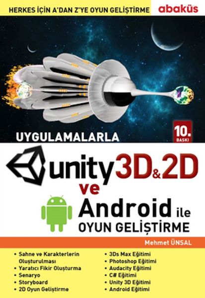 Uygulamalarla Unity 3D ile Oyun Geliştirme Uygulamalarla Unity 3D ile Oyun Geliştirme