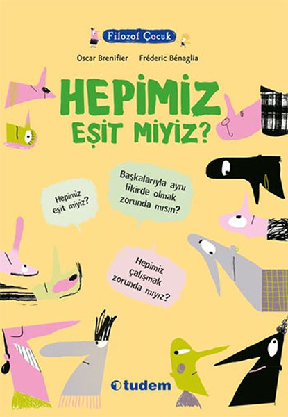 Filozof Çocuk - Hepimiz Eşit Miyiz? Filozof Çocuk - Hepimiz Eşit Miyiz?