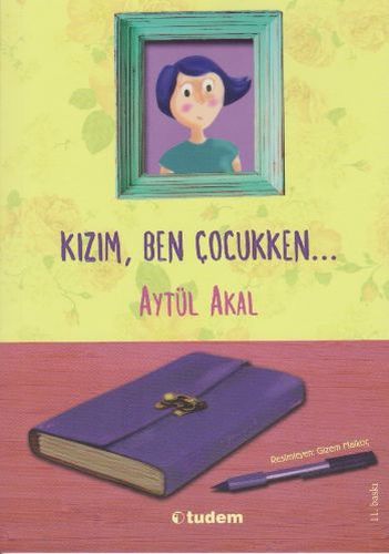 Kızım, Ben Çocukken... Kızım, Ben Çocukken...