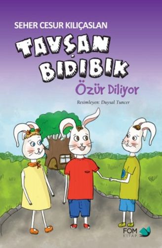 Tavşan Bıdıbık Özür Diliyor Tavşan Bıdıbık Özür Diliyor