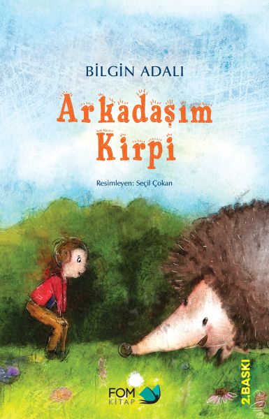 Arkadaşım Kirpi Arkadaşım Kirpi