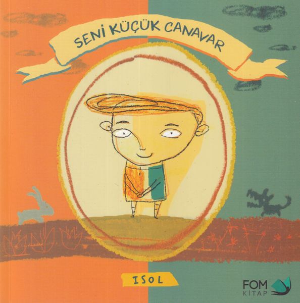 Seni Küçük Canavar Seni Küçük Canavar