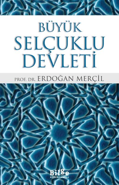 Büyük Selçuklu Devleti Büyük Selçuklu Devleti