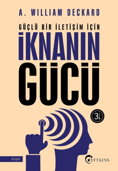 Güçlü Bir İletişim İçin İknanın Gücü Güçlü Bir İletişim İçin İknanın Gücü