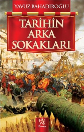 Tarihin Arka Sokakları Tarihin Arka Sokakları