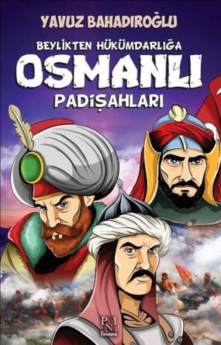 Beylikten Hükümdara Osmanlı Padişahları (Çocuk) Beylikten Hükümdara Osmanlı Padişahları (Çocuk)