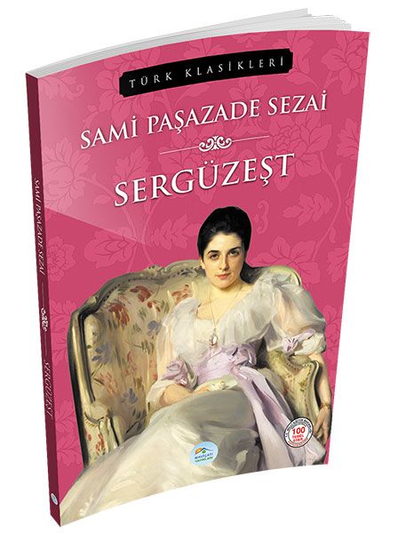 Türk Klasikleri - Sergüzeşt Türk Klasikleri - Sergüzeşt