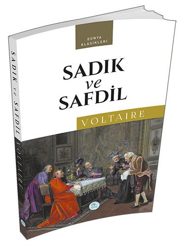 Dünya Klasikleri - Sadık ve Safdil Dünya Klasikleri - Sadık ve Safdil