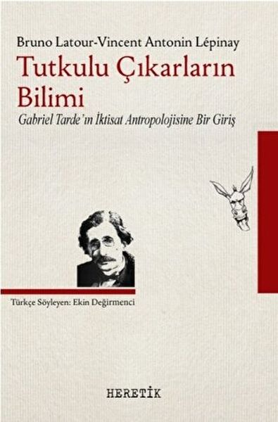 Tutkulu Çıkarların Bilimi Tutkulu Çıkarların Bilimi