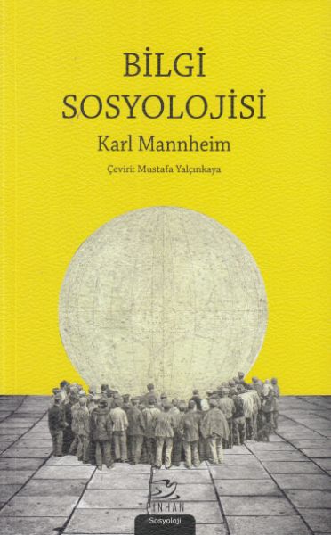 Bilgi Sosyolojisi Bilgi Sosyolojisi