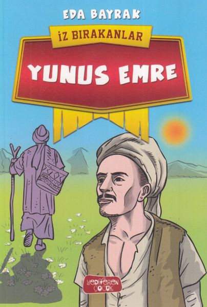 Yunus Emre - İz Bırakanlar Yunus Emre - İz Bırakanlar