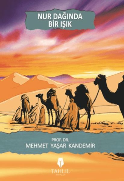Nur Dağında Bir Işık Nur Dağında Bir Işık
