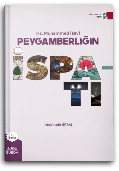 Hz. Muhammed (sav) Peygamberliğin İspatı Hz. Muhammed (sav) Peygamberliğin İspatı