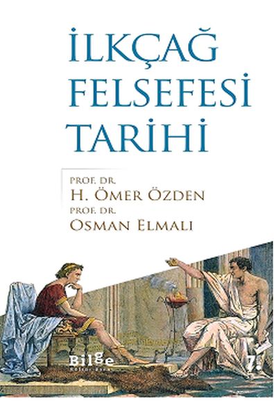 İlkçağ Felsefesi Tarihi İlkçağ Felsefesi Tarihi