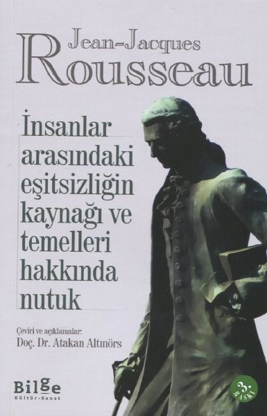 İnsanlar Arasındaki Eşitsizliğin Kaynağı ve Temelleri Hakkında Nutuk İnsanlar Arasındaki Eşitsizliğin Kaynağı ve Temelleri Hakkında Nutuk