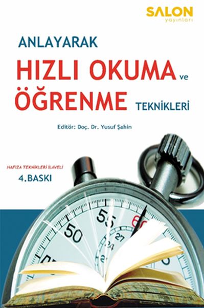 Anlayarak Hızlı Okuma ve Öğrenme Teknikleri Anlayarak Hızlı Okuma ve Öğrenme Teknikleri