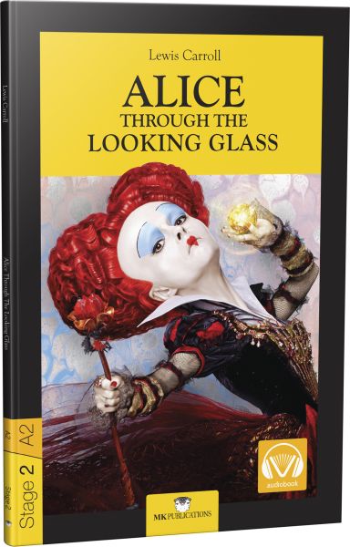 Stage-2 Alice Through The Looking Glass - İngilizce Hikaye Stage-2 Alice Through The Looking Glass - İngilizce Hikaye