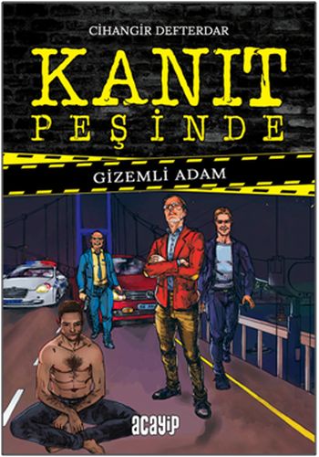 Kanıt Peşinde 1 - Gizemli Adam (Ciltli) Kanıt Peşinde 1 - Gizemli Adam (Ciltli)