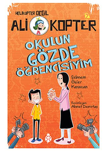 Ali Kopter 2 - Okulun Gözde Öğrencisiyim