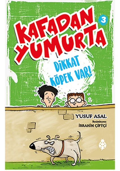 Kafadan Yumurta 3 - Dikkat Köpek Var! Kafadan Yumurta 3 - Dikkat Köpek Var!