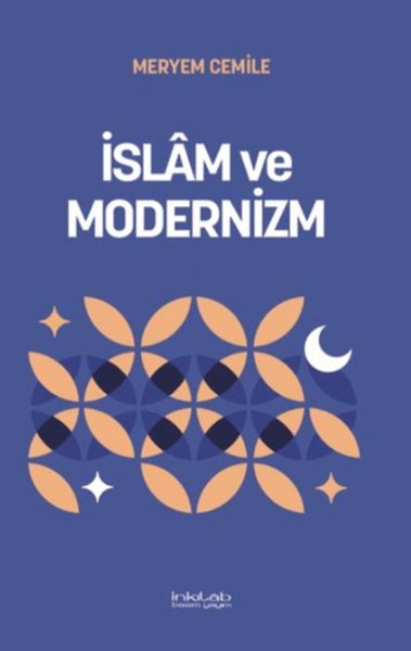 İslâm ve Modernizm İslâm ve Modernizm